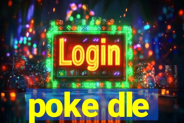 poke dle